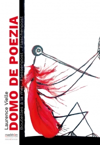 Domo De Poezia, Laurence Vieille