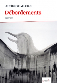 Débordements, Dominique Maussaut