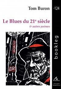 Le blues du 21eme siècle, Tom Buron