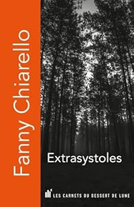 Extrasystoles, Fanny Chiarello