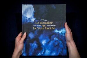 Le bousier et la voie lactée, Claire Audhuy