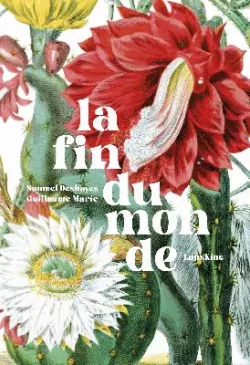 La fin du monde, Samuel Deshayes & Guillaume Marie