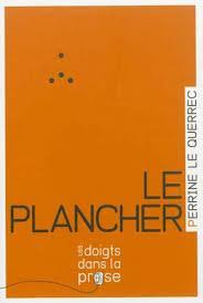 Le plancher – Perrine Le Querrec