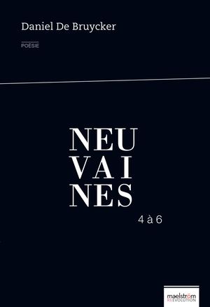 Neuvaines 4 à 6 – Daniel De Bruycker