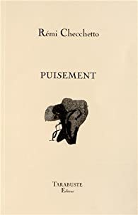 Puisement – Remi Checchetto