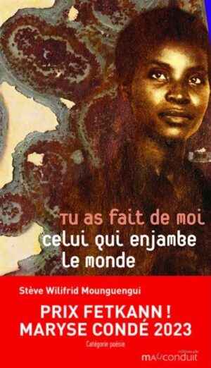 Celui qui enjambe le monde, Stève Wilifrid Mounguengui