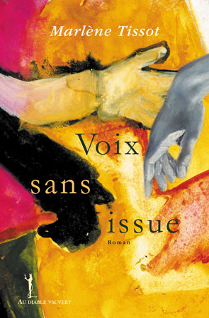 Voix sans issue – Marlène Tissot