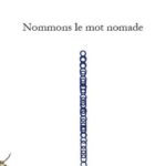 Nommons le mot nomade – Caroline Coppé