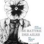 Se Battre des ailes – Ben Herbert Larue & Julie Piednoir